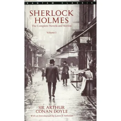 Sherlock Holmes: The Complete Novels and Stories. Volume 1 - Artur Conan Doyle