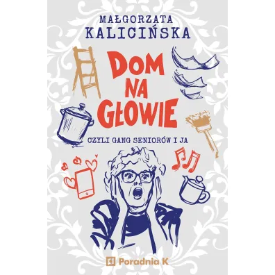 Dom na gowie - Magorzata Kaliciska