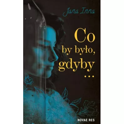 Co by by�o, gdyby - Jana Inna