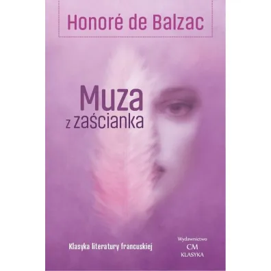 Muza z za�cianka - Honore de Balzac (Honoriusz Balzak)