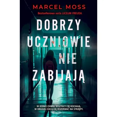 Dobrzy uczniowie nie zabijaj�. Liceum Freuda. Tom 6. Wydanie specjalne - Marcel Moss
