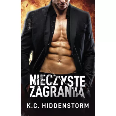 Nieczyste zagrania. Tom 1 - K. C. Hiddenstorm