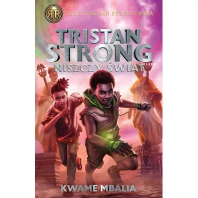 Tristan Strong niszczy �wiat. Tristan Strong. Tom 2 - Kwame Mbalia