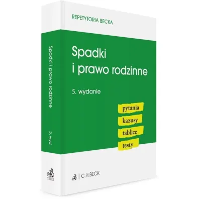 Spadki i prawo rodzinne. Pytania, kazusy, tablice, testy