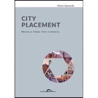 City Placement. Miasto w filmie. Film w mie�cie - Robert St�powski