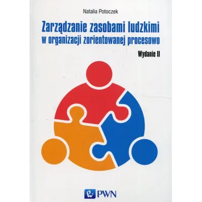 Zarz�dzanie zasobami ludzkimi w organizacji zorientowanej procesowo - Natalia Potoczek
