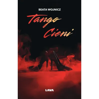 Tango cieni - Beata  Wojnicz