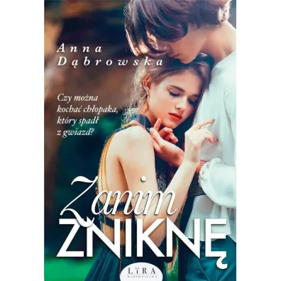 Zanim znikn� - Anna D�browska