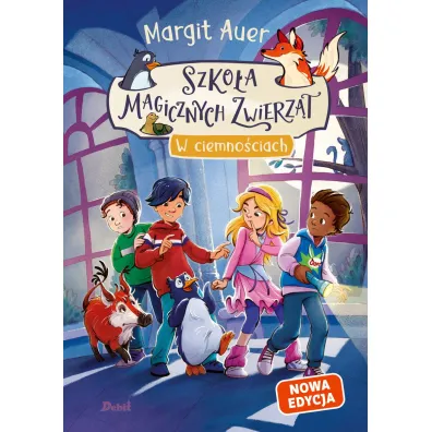 W ciemno�ciach. Szko�a magicznych zwierz�t. Tom 3 - Margit Auer