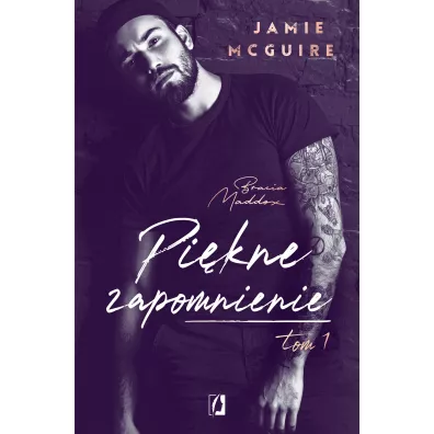 Pikne zapomnienie. Bracia Maddox. Tom 1 - Jamie McGuire