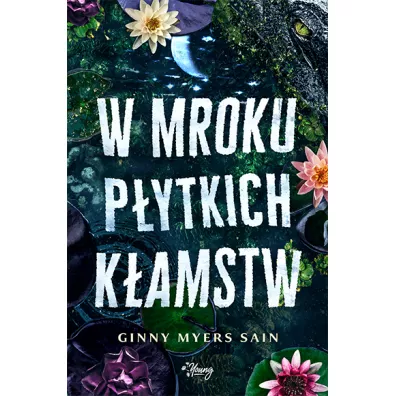 W mroku p�ytkich k�amstw - Ginny  Myers Sain
