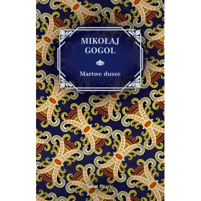 Martwe Dusze - Miko�aj Gogol