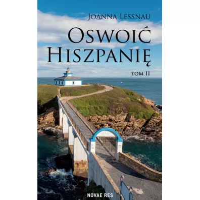 Oswoi� Hiszpani� Tom 2 - Joanna  Lessnau