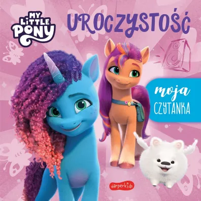 Uroczysto��. My Little Pony. Nowe pokolenie. Moja czytanka