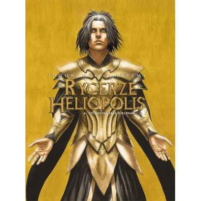 Citrinitas, faza ��cienia. Rycerze Heliopolis. Tom 4 - Alejandro Jodorowsky, J�r�my Petiqueux