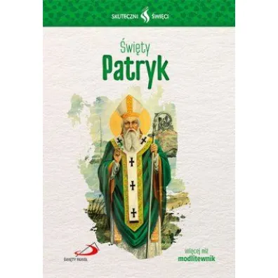 Skuteczni �wi�ci �wi�ty Patryk