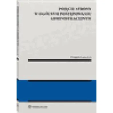 Poj�cie strony w og�lnym post�powaniu administracyjnym