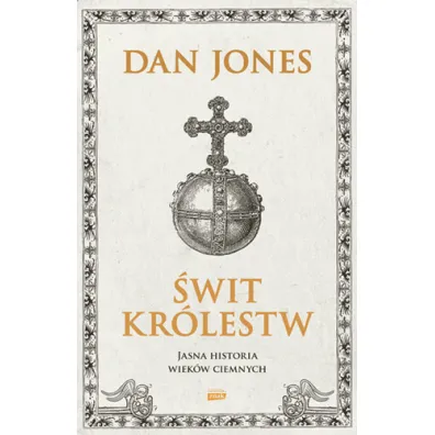 �wit kr�lestw. Jasna historia wiek�w ciemnych