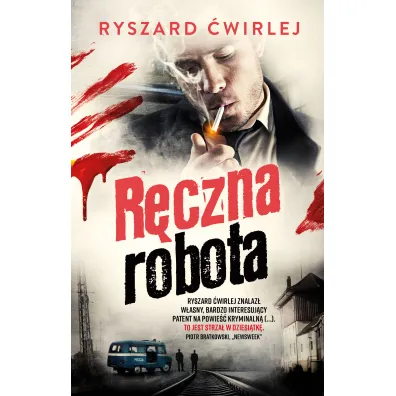 R�czna robota. Milicjanci z Poznania. Tom 3 - Ryszard �wirlej