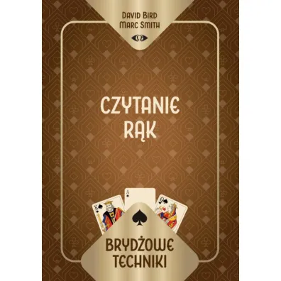 Bryd�owe techniki. Czytanie r�k - David Bird Marc Smith, Smith  Marc