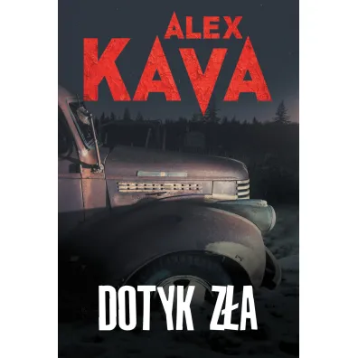 Dotyk z�a. Maggie O'Dell. Tom 1 - Alex Kava