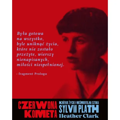 Czerwona kometa. Kr�tkie �ycie i nie�miertelna sztuka