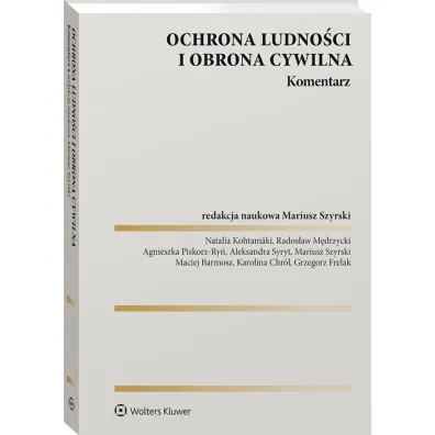 Ochrona ludno�ci i obrona cywilna. Komentarz