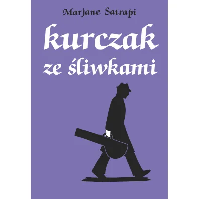 Mistrzowie Komiksu Kurczak ze �liwkami - Marjane Satrapi