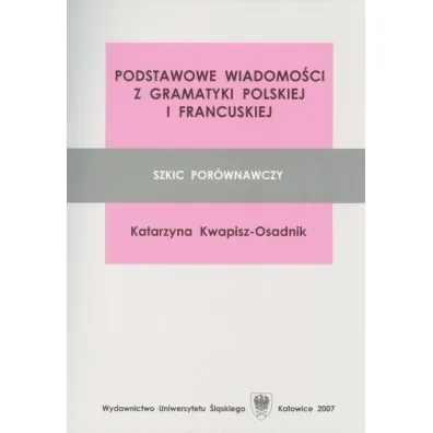 Podstawowe wiadomo�ci z gramatyki PL-FR - Katarzyna Kwapisz-Osadnik