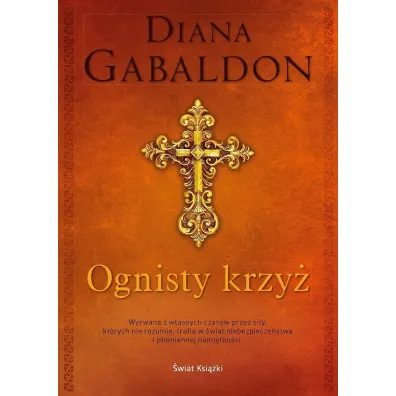 Ognisty krzy�. Obca. Tom 5. Edycja kolekcjonerska (barwione brzegi) - Diana Gabaldon