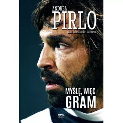 Pirlo. My�l�, wi�c gram - Andrea Pirlo