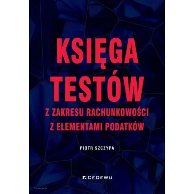 Ksi�ga test�w z zakresu rachunkowo�ci - Piotr Szczypa