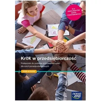 Krok w przedsibiorczo. Podrcznik do podstaw przedsibiorczoci dla szk ponadpodstawowych - Tomasz Rachwa, Zbigniew Makiea