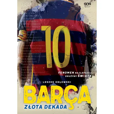 Barca. Z�ota dekada - Leszek Or�owski