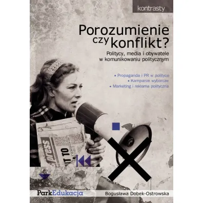 Porozumienie czy konflikt? - Bogus�awa Dobek-Ostrowska