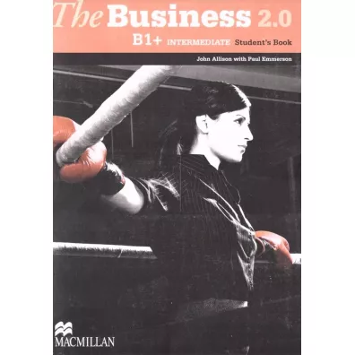 The Business 2.0. B1+ Intermediate. Student's Book - John Allison, Paul Emmerson