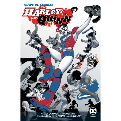 Nowe DC Comiks Do broni! Harley Quinn. Tom 4 - Conner Amanda, Jimmy Palmiotti, Chad Hardin, Alex Sinclair, John Timms