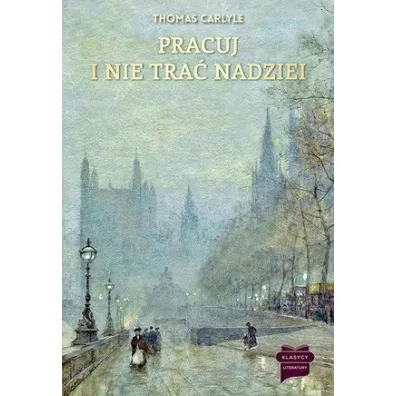 Pracuj i nie tra� nadziei - Carlyle Thomas