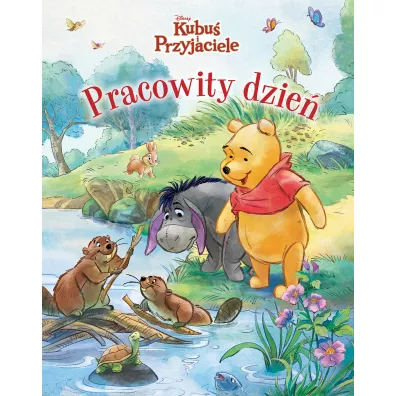 Pracowity dzie�. Disney Kubu� i Przyjaciele - Catherine Hapka
