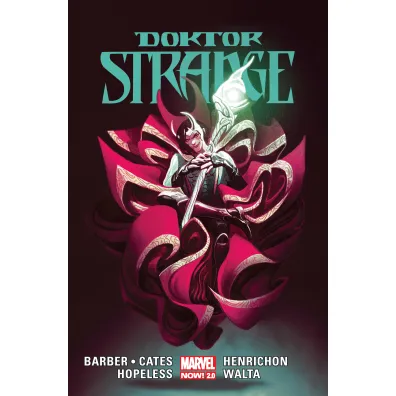 Marvel Now 2.0 Doktor Strange. Tom 3 - John Barber, Donny  Cates, Dennis Hopeless