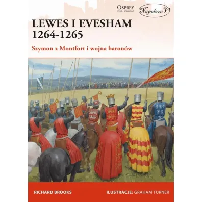 Lewes i Evesham 1264-1265 Szymon z Montfort - Richard Brooks