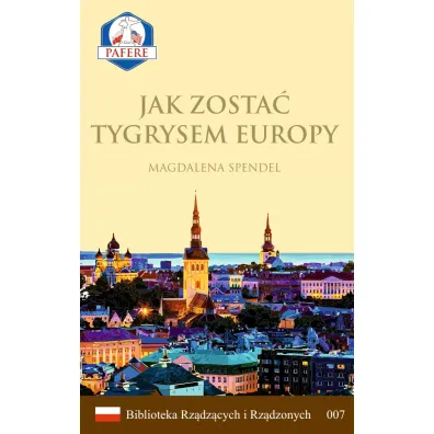 Jak zosta� Tygrysem Europy - Magdalena  Spendel