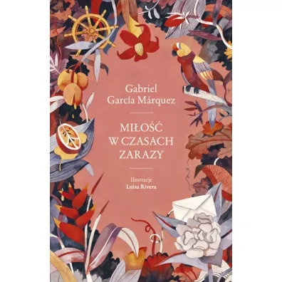Mi�o�� w czasach zarazy. Wydanie ilustrowane - Gabriel Garcia Marquez