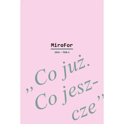 MiroFor 2024 / tom 4: „Co ju�. Co jeszcze”