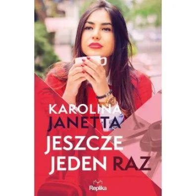 Jeszcze jeden raz - Karolina Janetta