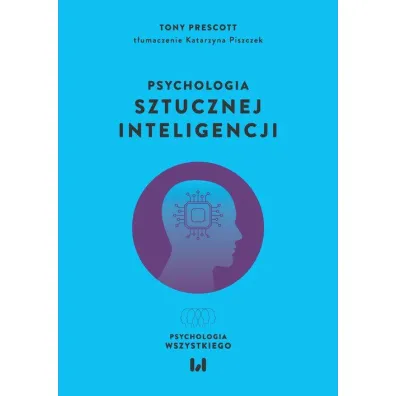 Psychologia sztucznej inteligencji - Tony Prescott