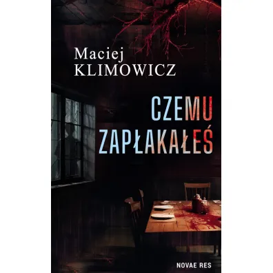 Czemu zap�aka�e� - Maciej Klimowicz
