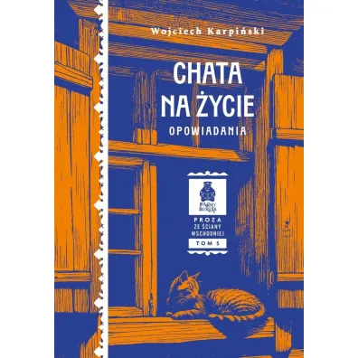 Chata na �ycie. Opowiadania - Wojciech Karpi�ski