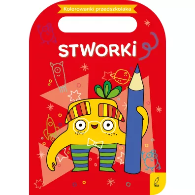 Kolorowanki przedszkolaka. Stworki