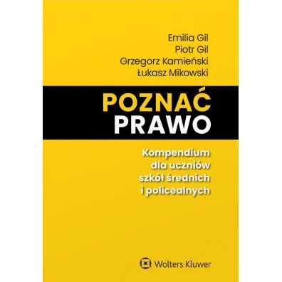 Pozna� prawo. Kompendium dla uczni�w szk� �rednich i policealnych